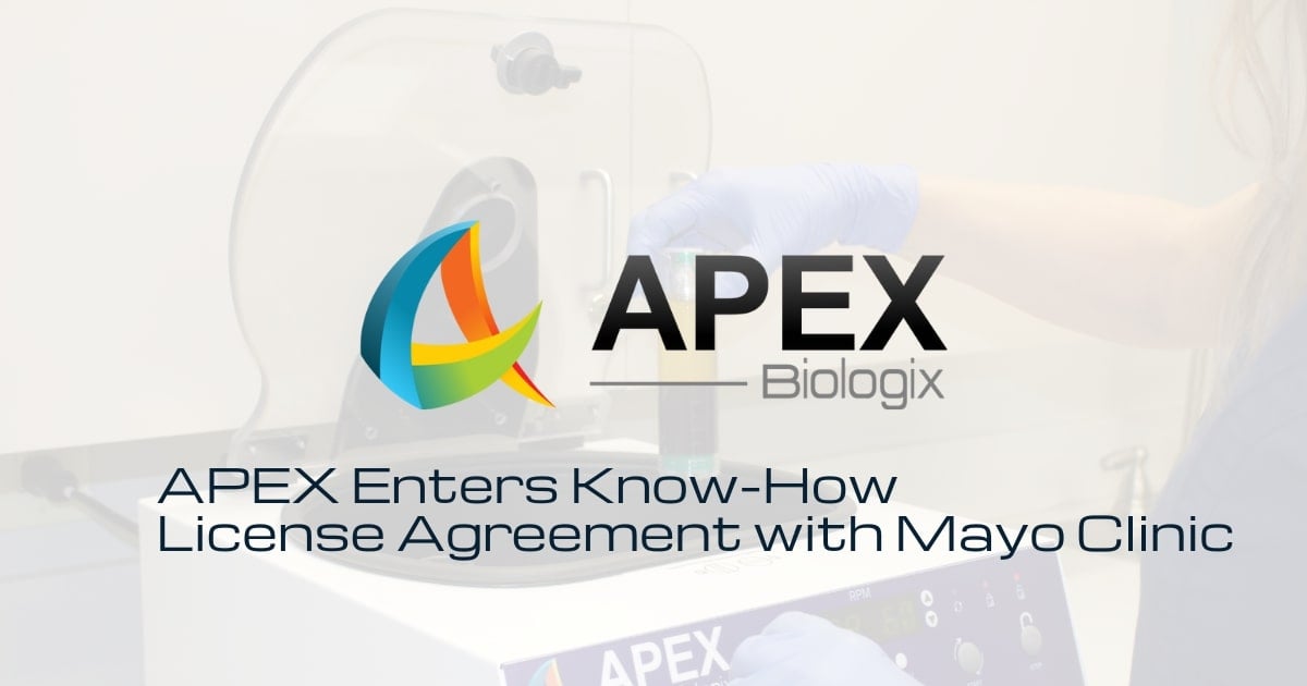 APEX Biologix Enters Into Know-How License Agreement with Mayo Clinic for Development of Regenerative Medicine Products